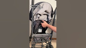Chicco Liteway: Adjusting the Recline