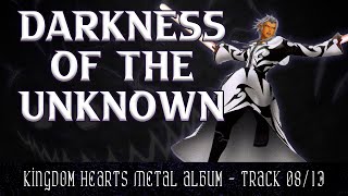Kingdom Hearts II - Darkness of the Unknown [Metal Cover] ft. @LuisVasquezMusic