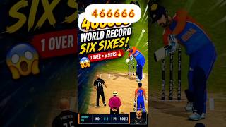 🏏 1 Over = 6 SIXES 😱🔥466666 = PURE DESTRUCTION 💥World Record batting in cricket game 🎮🇮🇳