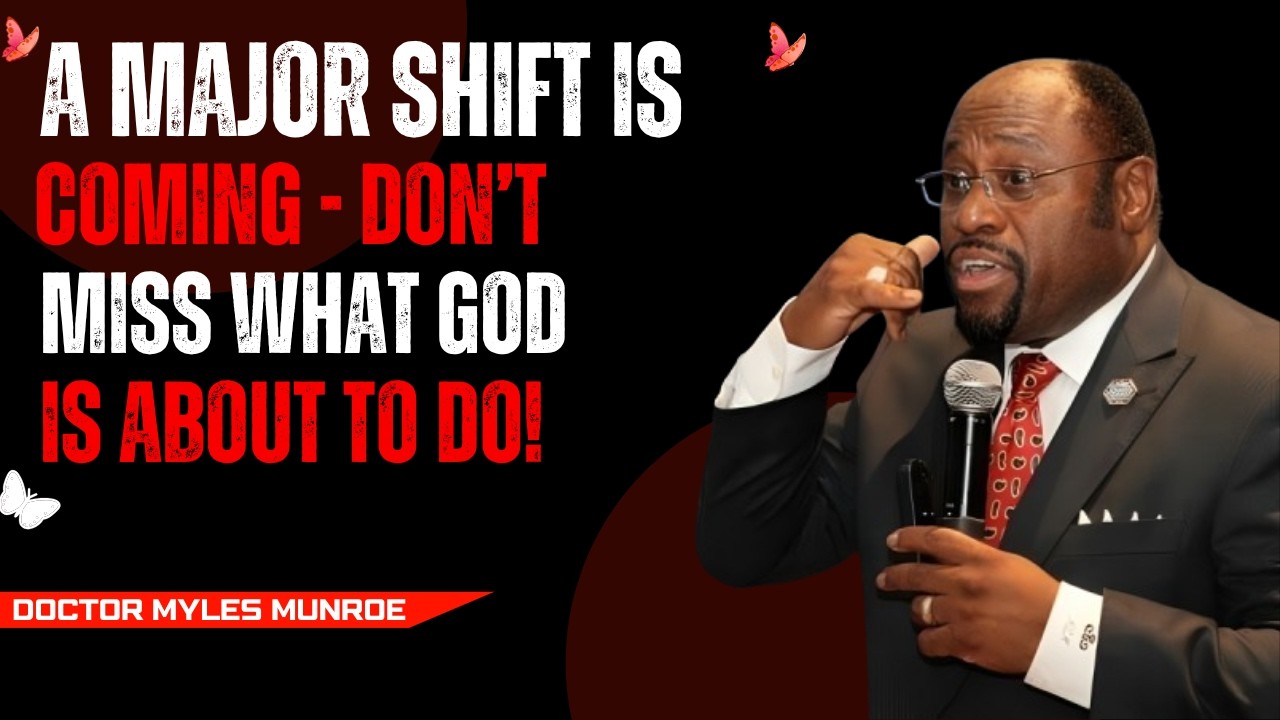 This Is Your Season of Transformation – God Is Lea  || BEST MOTIVATIONAL SPEECH BY DR. MYLES MUNROE