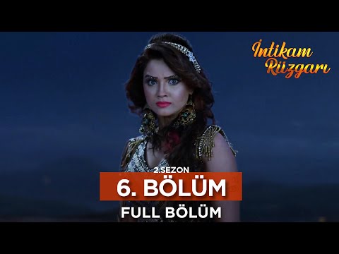 İntikam Rüzgarı Hint Dizisi | 2. Sezon 6. Bölüm