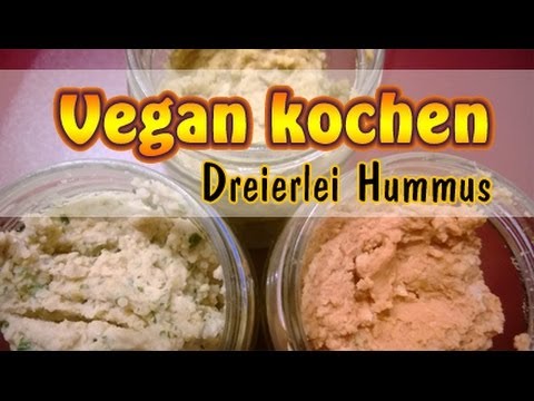 Rezept: Dreierlei Hummus | Veganen Aufstrich selber machen ...