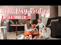 FULL DAY ROUTINE 2021 | Stay at Home Mom with 15 Month Old