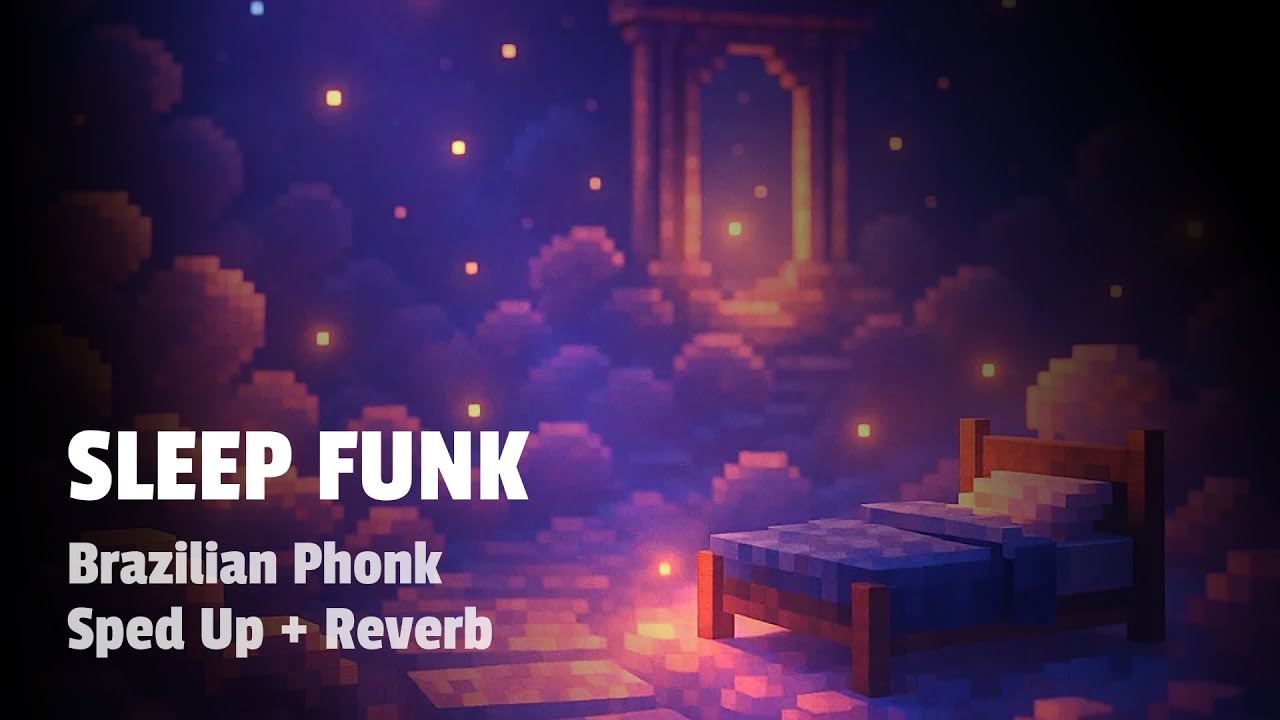 SLEEP FUNK (SPED UP + REVERB) [Official Music Video]