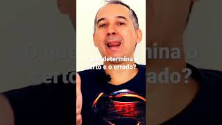 O que determina o certo e o errado? #oração #itamarleite #divinasrevelações #ebd #escoladominical