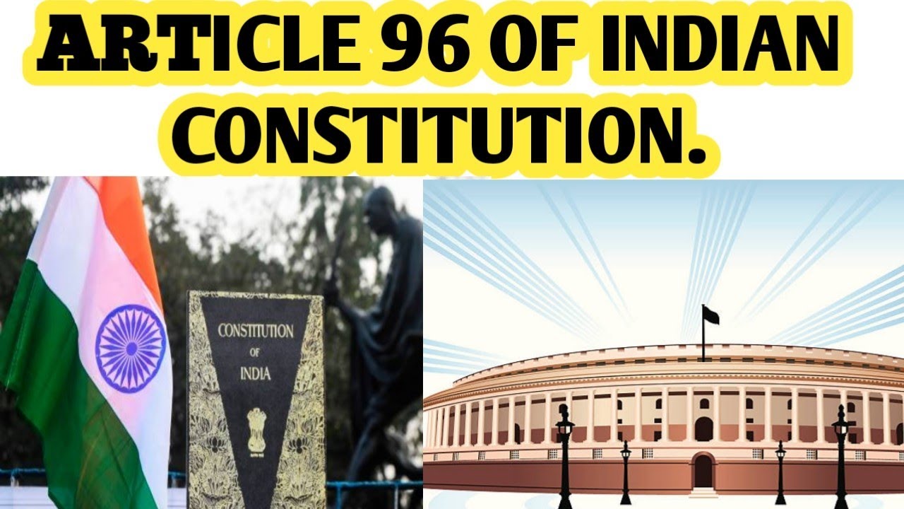 Article 96 of Indian Constitution 