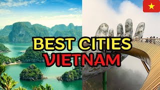 10 Best Cities In Vietnam -Travel Video