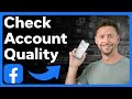 How To Check Your Account Quality On Facebook