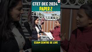 CTET DEC 2024 | Exam Centre Live #teachersadda247 #ctet2024 #ctetexam #ctetanswerkey2024