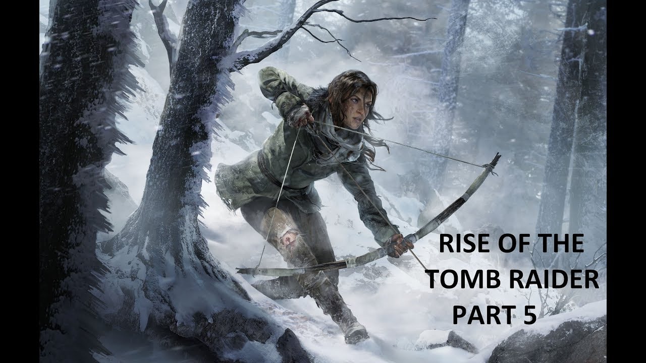 rise of tomb raider guide