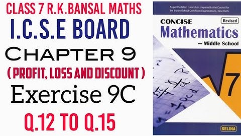 Exercise 9C Q.12 to Q.15 Class 7 Maths ICSE Board Selina Publisher