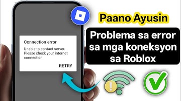 Paano Ayusin ang Error sa Koneksyon ng Roblox Hindi makontak ang server Mangyaring suriin ang iyong