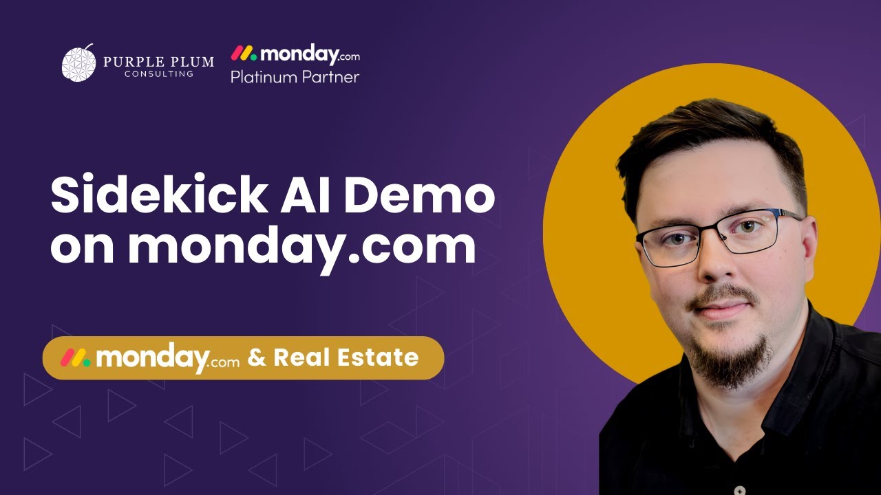 Sidekick AI Demo on monday.com | monday.com Tutorial | monday for Real Estate | Real Estate AI Tools