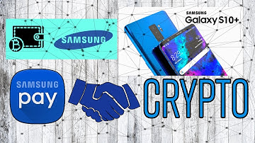 Samsung S10 Crypto Wallet Confirmed, these are the features