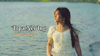 Download lagu TOPA NEI ING | Esther Sian KiCing ( Music video)
