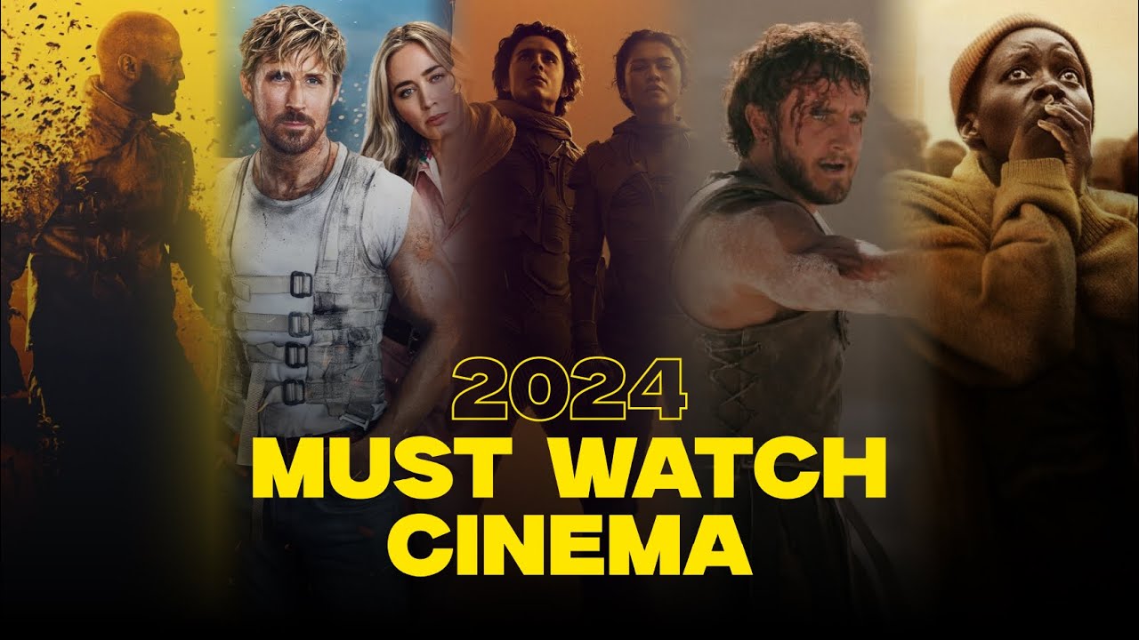 2024 Must Watch Cinema | 