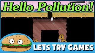 HELLO POLLUTION! 🗑️ Mediocre But Slightly Alright 🍔 Lets Try Games 🍔