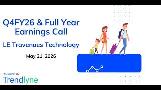 LE Travenues Technology Earnings Call for Q4FY26 &amp; Full Year