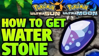 How to Get Water Stone Location – Pokemon Ultra Sun and Moon Water Stone Location