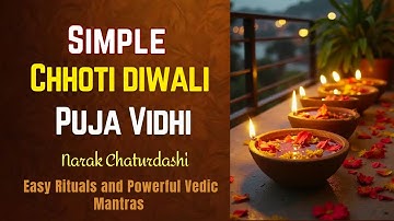 Choti Diwali Puja Vidhi 2025 | Simple Step-by-Step Guide for Narak Chaturdashi / Bhoot Chaturdashi
