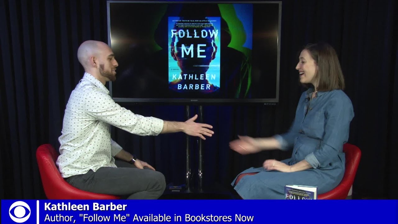 Kathleen Barber On Books "Follow Me" & "Truth Be Told"