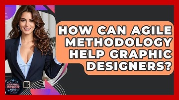 How Can Agile Methodology Help Graphic Designers? - Graphic Design Nerd