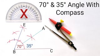 How to Construct 70 & 35 Degree Angle With Compass | 70 & 35 Degree Angle With Compass