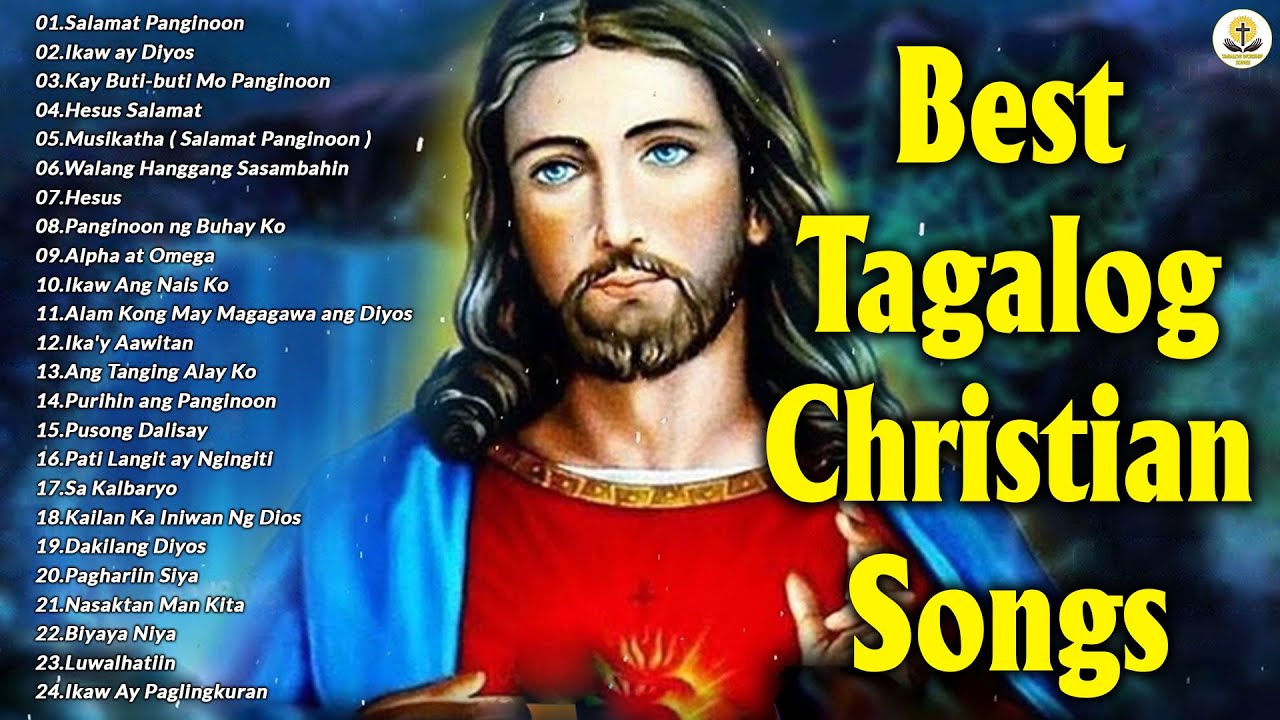 best-tagalog-christian-songs-collection-playlist-top-tagalog-jesus