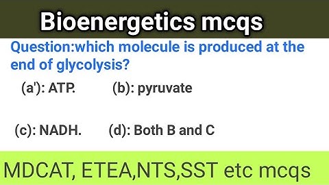 Bioenergetics mcqs_ mdcat bioenergetics mcqs _etea bioenergetics mcqs __ mcqs bioenergetics