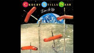 Video thumbnail of "Crosby Stills & Nash - Live It Up"