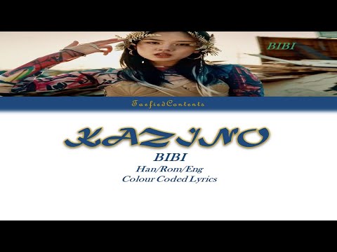 BIBI(비비) - Kazino(사장님 도박은 재미로 하셔야 합니다) Colour Coded Lyrics (Han/Rom/Eng) by TaefiedContents