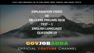 EXPLANATION OF SBI CLERK PRELIMS 2018 MOCK TEST 1 Q-19 (ENGLISH SECTION)