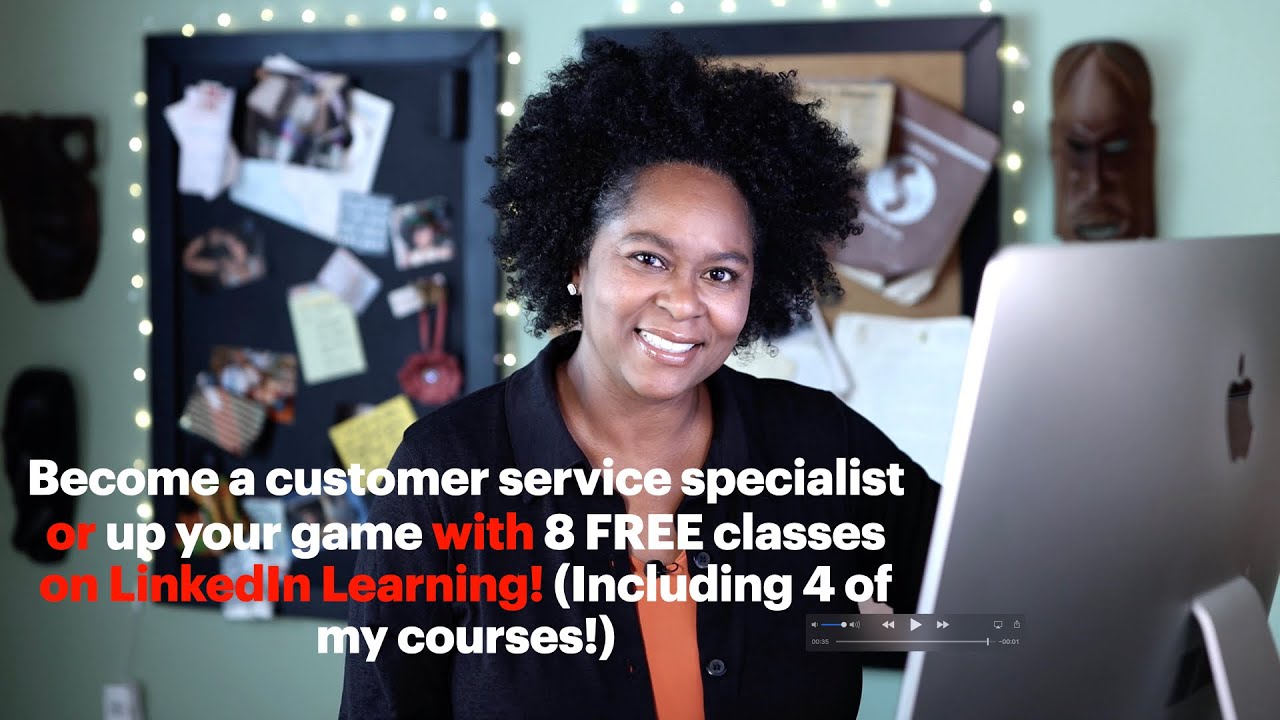 8 FREE  customer service classes on LinkedIn Learning! Including 4 of my courses!