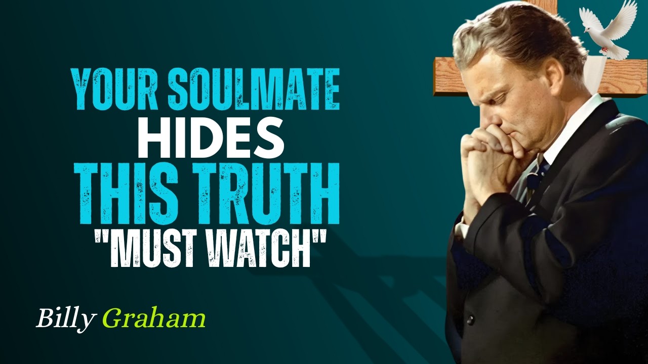 Your Soulmate Has a Big Secret — and It’s About You. Listen Now | | Billy Graham Style