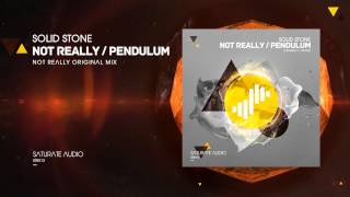 Solid Stone - Not Really (Original Mix)