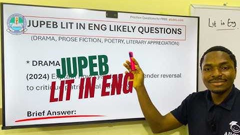 JUPEB 2025 Lit in English Likely Questions & Answers | A-Levels Past Questions