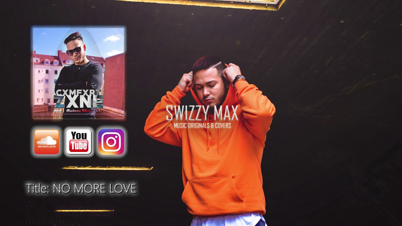Swizzy Max - NO MORE LOVE (Official Audio)