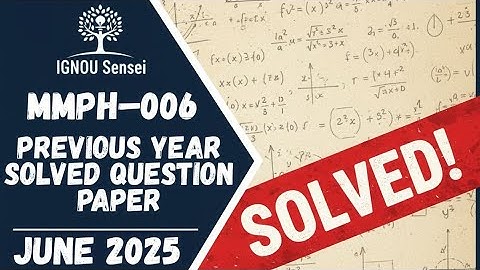 MMPH–006 Solved Question Paper | June 2025 | IGNOU Previous Year Question Paper