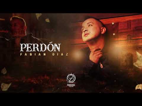 Perdón - Fabian Diaz