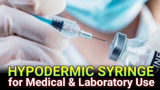 Hypodermic Syringe For Medical & Laboratory Use Hypodermic Syringe With Needle, Safe & Sterile