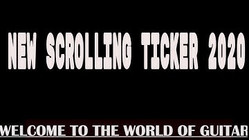 NEW SCROLLING TICKER FOR 2020