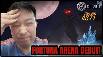 Fortuna Arena Debut! [ Outerplane ]