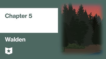 Walden by Henry David Thoreau | Chapter 5