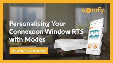 Personalising Your Connexoon Window RTS with Modes | Somfy