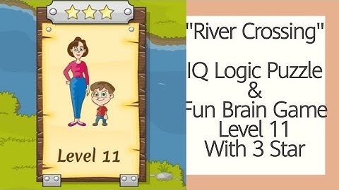 River Crossing IQ Logic Puzzles & Fun Brain Games Level 11 with 3 Stars | KnowledgePedia1