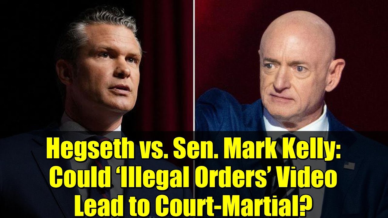 Hegseth vs. Sen. Mark Kelly: Could ‘Illegal Orders’ Video Lead to Court-Martial?