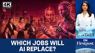 The Employment Roles That Will be Most Impacted by AI | Vantage on Firstpost | 4K screenshot 2