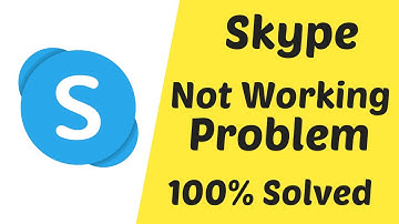 How To Fix Skype Not Working Problem | Skype latest update 2020 - Skype Not Open