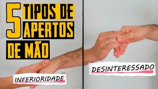 5 Tipos de Apertos de Mão e seus significados (Linguagem Corporal - Metaforando) screenshot 5