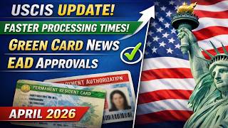 Uscis Processing Times Improve Green Card Ead News April 2026